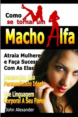 Book cover for Como Se Tornar Um Macho Alfa