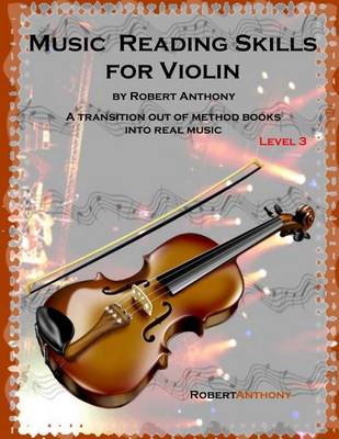 Book cover for Music Reading Skills for Violin Level 3: A Transition Out of Method Books Into Real Music