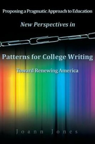 Cover of New Perspectives in Patterns for College Writing Toward Renewing America