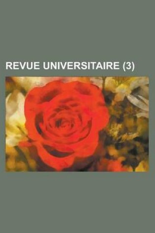 Cover of Revue Universitaire (3 )