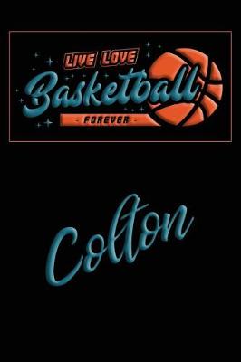 Book cover for Live Love Basketball Forever Colton