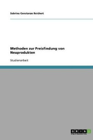 Cover of Methoden zur Preisfindung von Neuprodukten