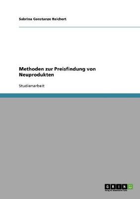 Cover of Methoden zur Preisfindung von Neuprodukten