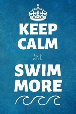 Cover of Keep Calm And Swim More