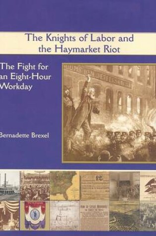 Cover of The Knights of Labor and the Haymarket Riot