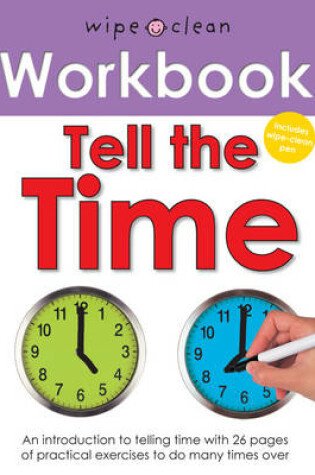 Cover of Wipe Clean Workbook - Telling The Time
