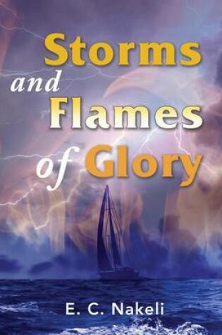 Cover of Storms and Flames of Glory