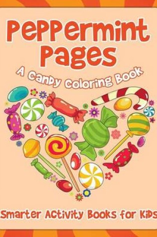 Cover of Peppermint Pages, a Candy Coloring Book