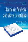 Book cover for Harmonic Analysis And Wave Equations