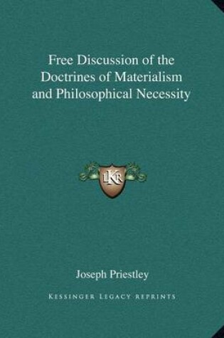 Cover of Free Discussion of the Doctrines of Materialism and Philosophical Necessity