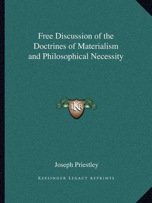 Book cover for Free Discussion of the Doctrines of Materialism and Philosophical Necessity