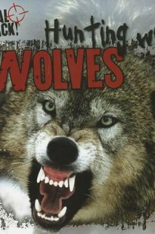 Cover of Hunting with Wolves