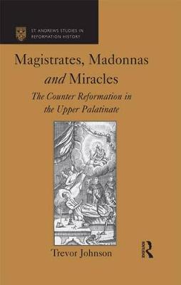 Cover of Magistrates, Madonnas and Miracles
