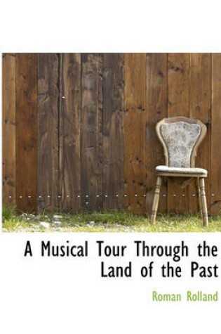 Cover of A Musical Tour Through the Land of the Past