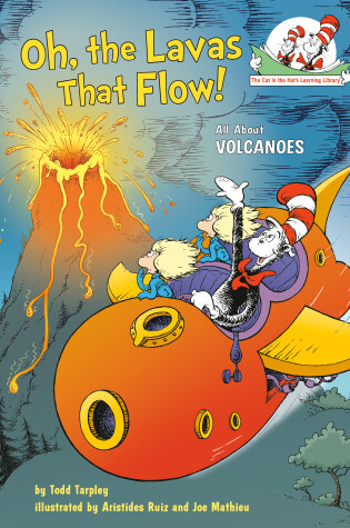 Cover of Oh, the Lavas That Flow! All About Volcanoes