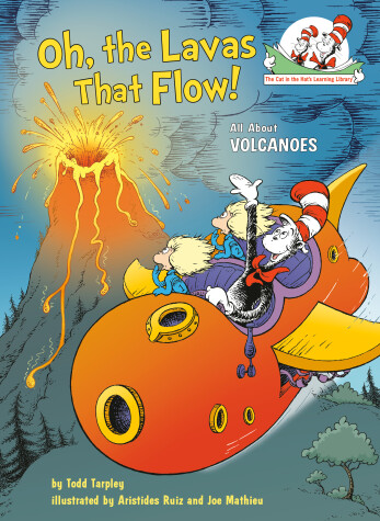 Cover of Oh, the Lavas That Flow! All About Volcanoes