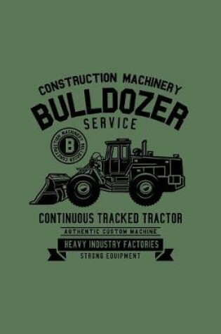 Cover of Construction Machinery Bulldozer Service