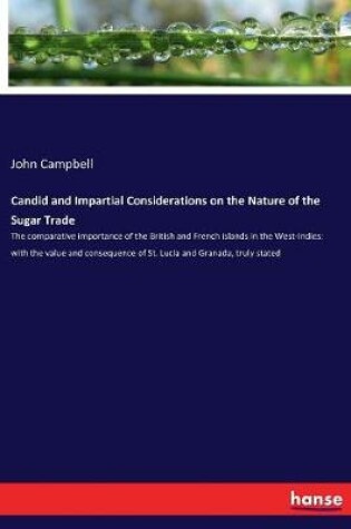 Cover of Candid and Impartial Considerations on the Nature of the Sugar Trade