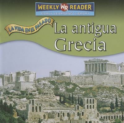 Book cover for La Antigua Grecia (Ancient Greece)