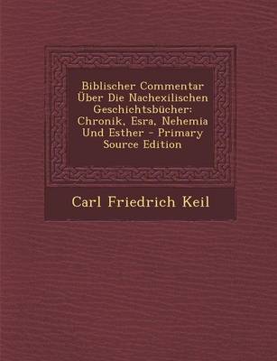 Book cover for Biblischer Commentar Uber Die Nachexilischen Geschichtsbucher