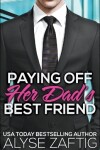 Book cover for Paying Off Her Dad's Best Friend