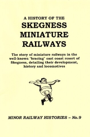 Cover of A History of the Skegness Miniature Railways