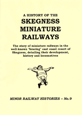 Cover of A History of the Skegness Miniature Railways