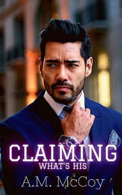 Book cover for Claiming What's His