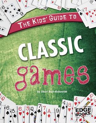 Cover of The Kids' Guide to Classic Games