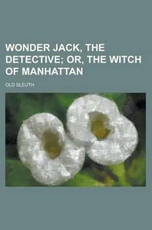 Cover of Wonder Jack, the Detective