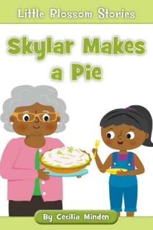 Cover of Skylar Makes a Pie
