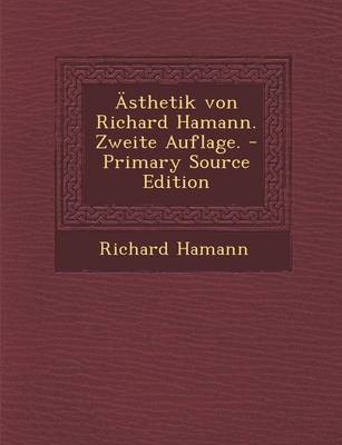 Book cover for Asthetik Von Richard Hamann. Zweite Auflage.