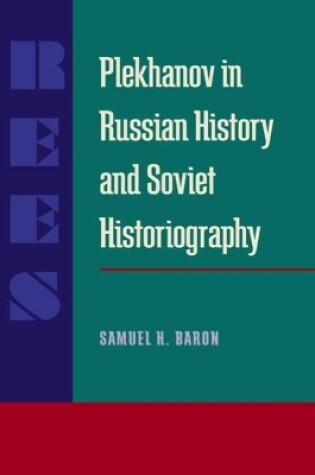 Cover of Plekhanov in Russian History and Soviet Historiography