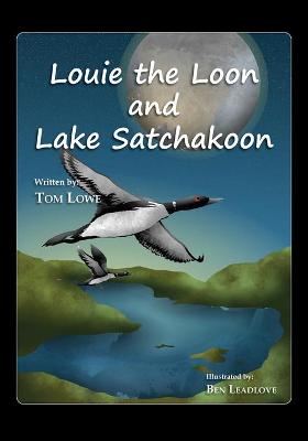 Book cover for Louie the Loon and Lake Satchakoon