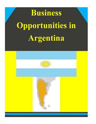 Cover of Business Opportunities in Argentina