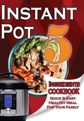 Book cover for Instant Pot 5-Ingredient Cookbook