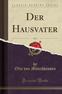 Book cover for Der Hausvater, Vol. 3 (Classic Reprint)