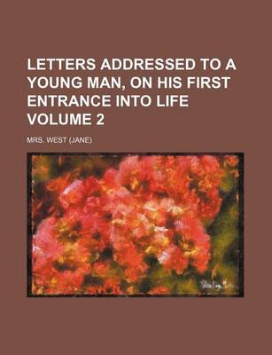 Book cover for Letters Addressed to a Young Man, on His First Entrance Into Life Volume 2