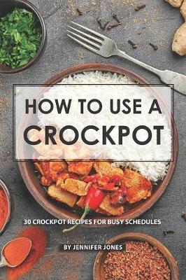 Book cover for How to use a Crockpot