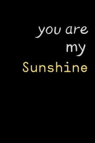 Cover of You are my Sunshine