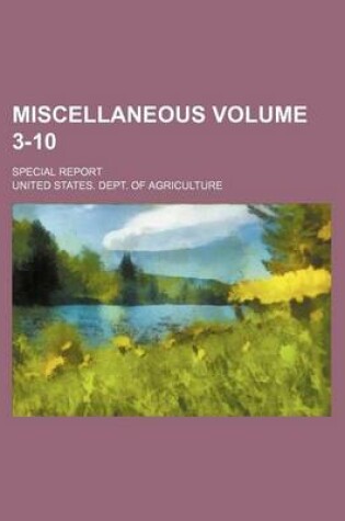 Cover of Miscellaneous; Special Report Volume 3-10