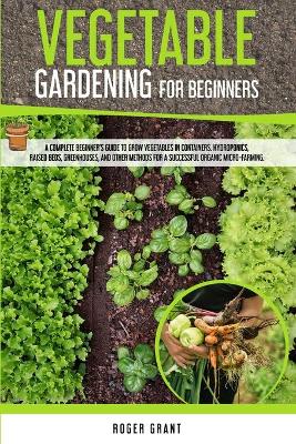 Book cover for Vegetable Gardening for Beginners