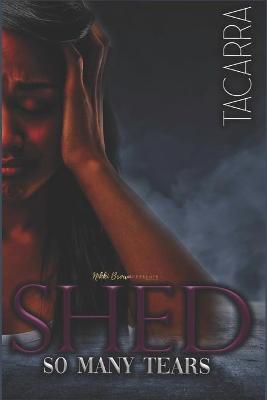 Book cover for Shed So Many Tears