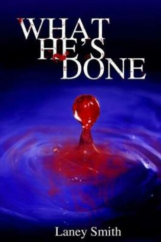 Cover of What He's Done...