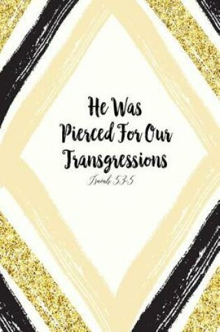 Cover of He Was Pierced for Our Transgressions