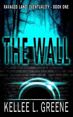 Book cover for The Wall - A Post-Apocalyptic Novel