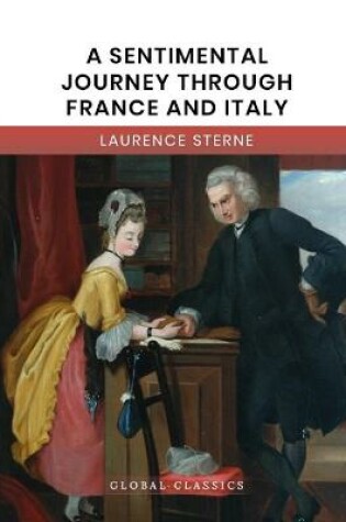 Cover of A Sentimental Journey through France & Italy (Global Classics)