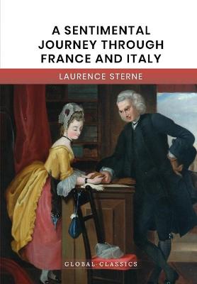 Book cover for A Sentimental Journey through France & Italy (Global Classics)