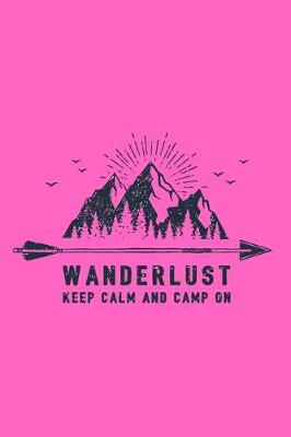 Book cover for Wanderlust, Keep Calm and Camp On-Adventure Holidays