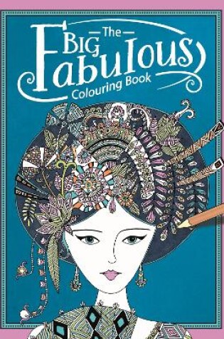 Cover of The Big Fabulous Colouring Book